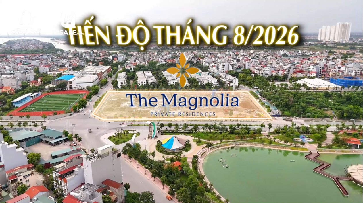 Tiến độ Tháng 8 THE MAGNOLIA